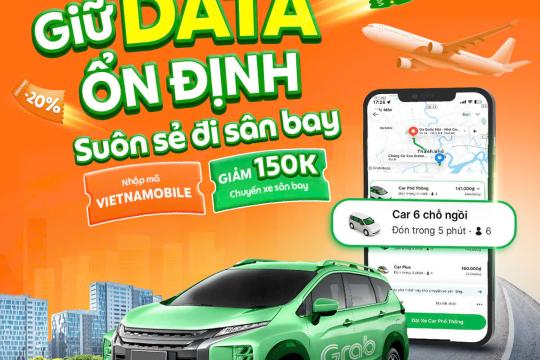 Vietnamobile × Grab Car: Giữ Data ổn định - Suôn sẻ đi sân bay