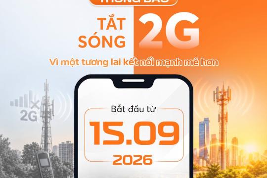 VIETNAMOBILE CHÍNH THỨC DỪNG CÔNG NGHỆ 2G TỪ NGÀY 15/09/2026