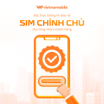 HƯỚNG DẪN CHUẨN HÓA THÔNG TIN THUÊ BAO- BẢO VỆ SIM CHÍNH CHỦ THEO QUY ĐỊNH MỚI NHẤT