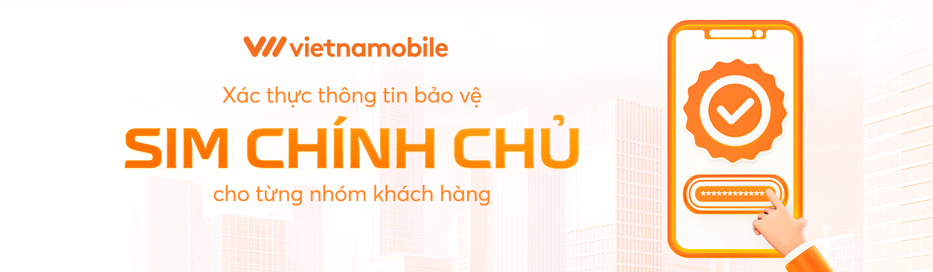 HƯỚNG DẪN CHUẨN HÓA THÔNG TIN THUÊ BAO- BẢO VỆ SIM CHÍNH CHỦ THEO QUY ĐỊNH MỚI NHẤT